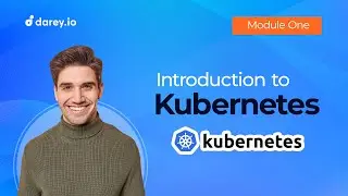 Module 2 Introduction to Kubernetes