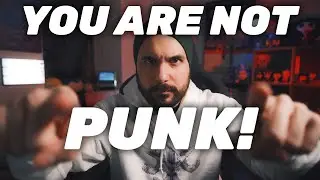 YOU ARE NOT PUNK ROCK!