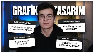 BU VİDEOYU İZLEMEDEN TERCİH YAPMA! (Üniversitede Grafik Tasarım Okumak) Soru-Cevap