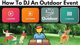 How To DJ An Outdoor Event