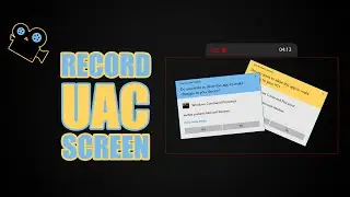 User Account Control - (UAC) Screen Recording