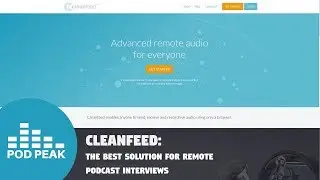 Cleanfeed: The Best Solution For Remote Podcast Interviews