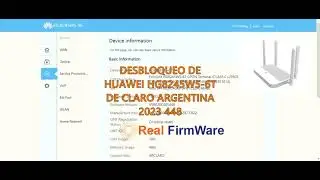 FIRMWARE UNLOCK O DESBLOQUEO HUAWEI HG8245W5-6T CLARO ARGENTINA 2023 448