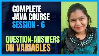 Java Full Course 6: MCQs on Variables in Java | IntelliSkills