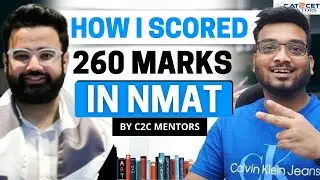 How to Score 260 Marks in NMAT | NMAT Exam Preparation Strategy by NMAT Topper | Important Topics