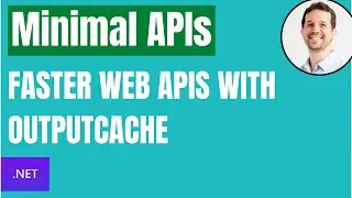 Faster Web APIs using OutputCache | Minimal APIs with ASP.NET Core