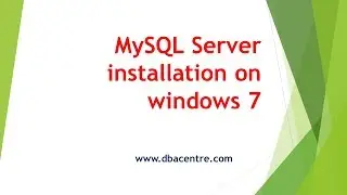 How to Install MySQL Server 5.5 on Windows 7