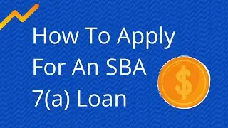 How to Get an SBA 7(a) Loan