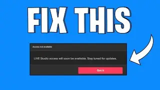 How To Fix Access Not Available In TikTok Live Studio (Access will soon be available)