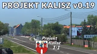 Projekt Kalisz 1:1 v0.19 Map - ETS2 1.44