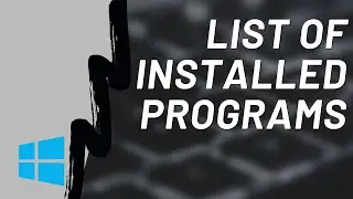 Get a List of Installed Programs on Windows Computer