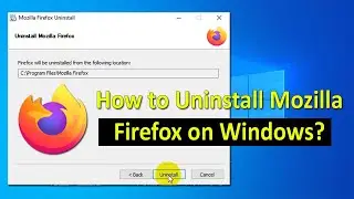 How to Uninstall Mozilla Firefox on Windows 10 | How to Uninstall Firefox on Windows 10 | ADINAF