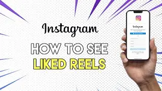 How to See Liked Reels on Instagram Very Clear (2023)