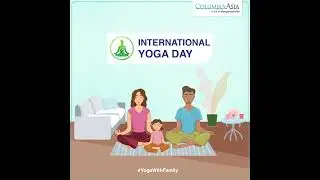 International Yoga Day, 2021 | Columbia Asia Hospital - India