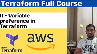 11 Variable Preferences in Terraform | Terraform Full Course