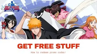 Redeem Promo Codes free in Bleach: Immortal Soul