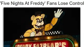 Five Nights at Freddys Fans Have Lost It!