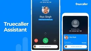 Truecaller Assistant- A Smarter way to Automatically answer calls for you