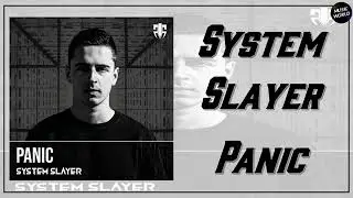 System Slayer - Panic