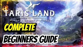 Tarisland Complete Beginners Guide