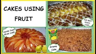 Summer Cake Recipes | Making Cakes Using Fruit