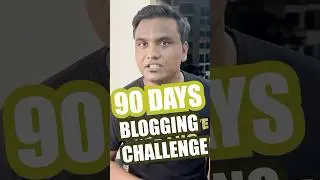 90 Days Blogging Challenge 🔥🔥| 90 days 90 videos 