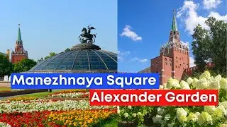 Manezhnaya square & Alexander Garden