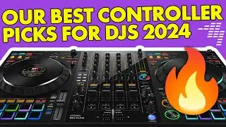 Our 7 Best DJ Controllers of 2024 // Tuesday Live Lesson