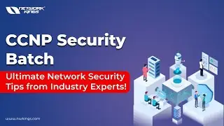 Cyber Security Basics 2024 : CCNP Security Live Batch