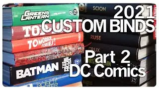 My Custom Bound Comics of 2021 Part 2: DC