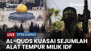 🔴Al-Quds Ambil Alih Alat Tempur Israel hingga Israel Keluarkan Rp.8,4 M untuk Serbu Al-Aqsa