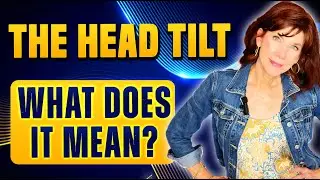 The Head Tilt: Decoding This Body Language Sign