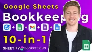 I Built A 10-in-1 Google Sheets Bookkeeping Toolkit for Small Businesses