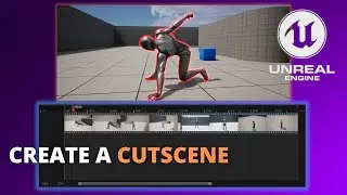 Create your First Cinematic in Unreal Engine 5  - Cutscene Tutorial