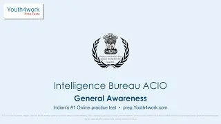 All About IB ACIO Test | IB ACIO Eligibility Criteria | IB ACIO Exam Pattern | IB ACIO Recruitment