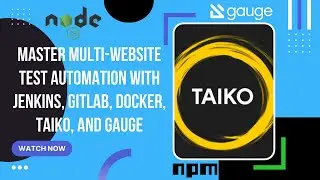 Master Multi Website Test Automation with Jenkins, GitLab, Docker, Taiko, and Gauge