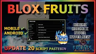 BLOX FRUITS Script Mobile UPDATE 20 AUTO FARM | MASTERY | AUTO RAID | AUTO QUEST (LVL 2550) 🍊⛵