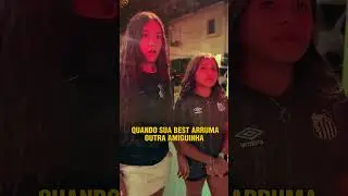 QUANDO MINHA BEST ARRUMA OUTRA AMIGUINHA 