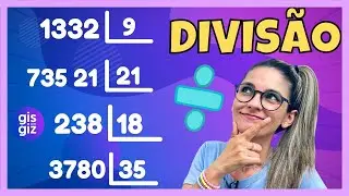 DIVISÃO  | APRENDA AGORA MESMO | Prof. Gis