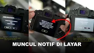 Mengatasi Kamera Canon EOS RP Muncul Menu "Attached lens may not work... " - Lakukan Update Firmware