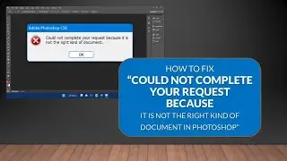 How to Solve the Mystery 'Could Not Complete Your Request' Issue in Photoshop