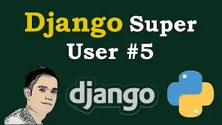 Django Tutorial -  Django Super User [ Django Admin Site ]