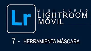 Lightroom Móvil 7 - 💠 Cambiar color de fondo utilizando máscaras en Lightroom móvil