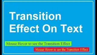 #HTML #CSS #Transition || Transition Effect on Text. Mouse Hover Transition Effect on Text.