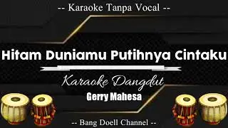 Hitam Duniamu Putihnya Cintaku Karaoke Lirik Tanpa Vocal || Dangdut Koplo