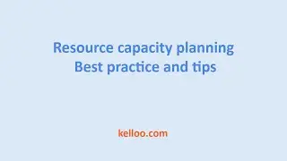Resource capacity planning best practices and tips