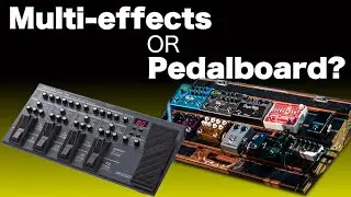 What's Better?  Individual Pedals or a Multi-Effects?