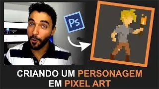 Aula 09 - Criação do PERSONAGEM em PIXEL ART