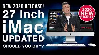 New release Apple 2020 27 inch iMac - Is it worth the upgrade?