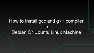 How to Compile and Run C program and C++ Program Using GCC and G++ on Ubuntu (Linux) / Lubuntu | Dj